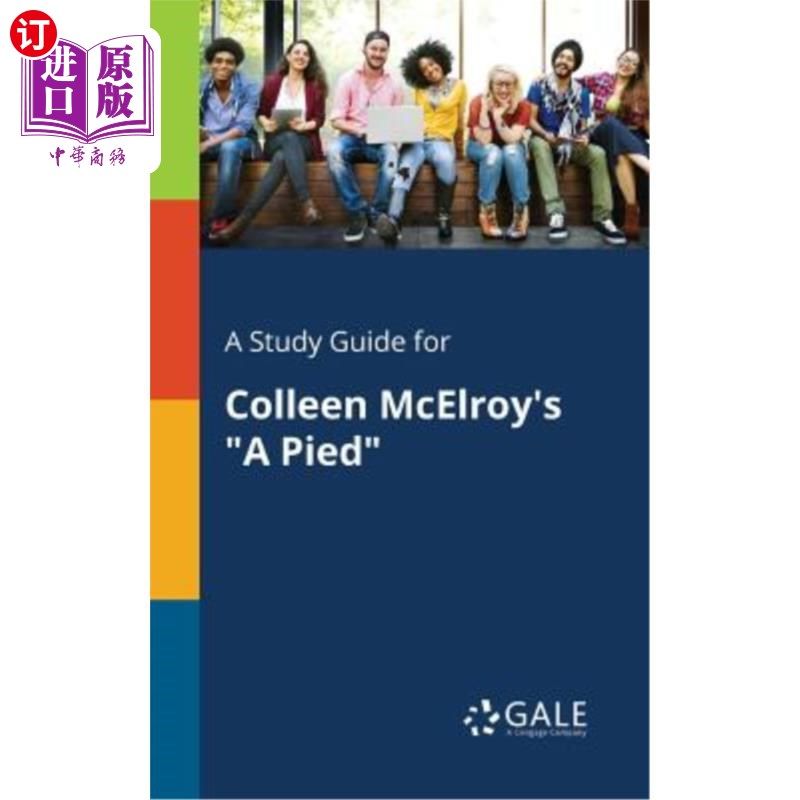 海外直订A Study Guide for Colleen McElroy's a Pied 科琳·麦克罗伊的学习指南