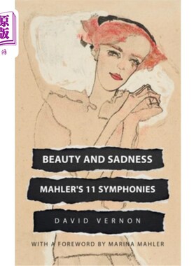 海外直订Beauty and Sadness: Mahler's 11 Symphonies 美与悲伤:马勒的11部交响曲