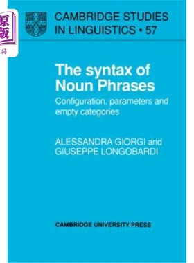 海外直订The Syntax of Noun Phrases: Configuration, Parameters and Empty Categories 名词短语的句法：结构、参数和空类