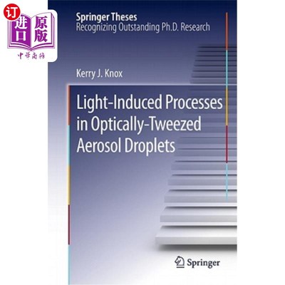 海外直订Light-Induced Processes in Optically-Tweezed Aerosol Droplets 光学镊子气溶胶微滴中的光诱导过程