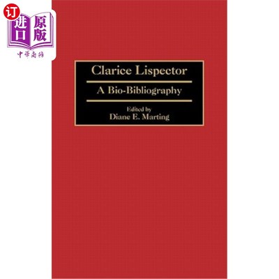 海外直订Clarice Lispector: A Bio-Bibliography 克拉丽斯·利斯特：生物参考书目