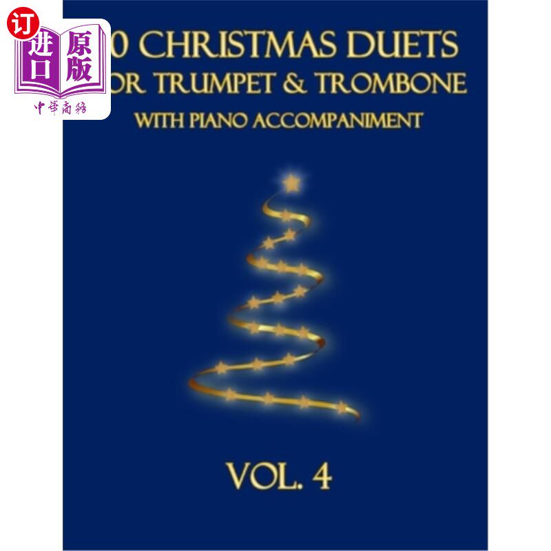 海外直订10 Christmas Duets for Trumpet and Trombone with Piano Accompaniment: Vol. 4 圣诞二重唱小号和长号与钢琴伴奏