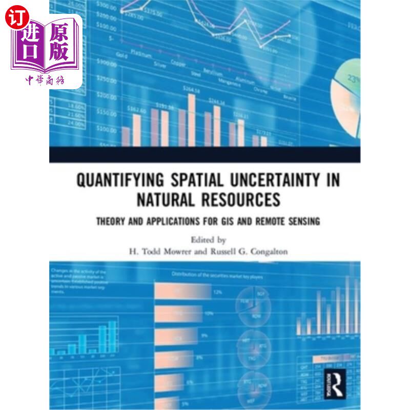 海外直订Quantifying Spatial Uncertainty in Natural Resources: Theory and Applications fo 量化自然资源中的空间不确定