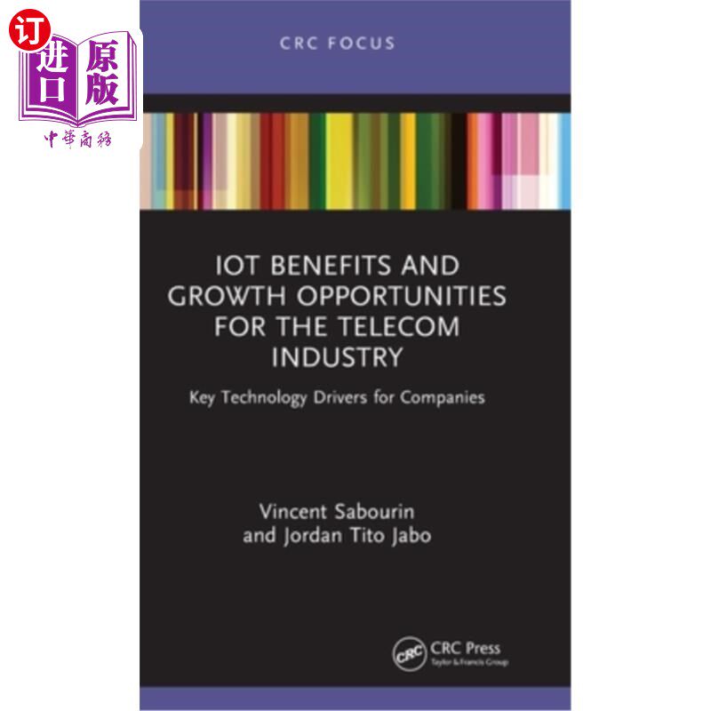海外直订Iot Benefits and Growth Opportunities for the Telecom Industry: Key Technology D 物联网对电信行业的好处和增图片