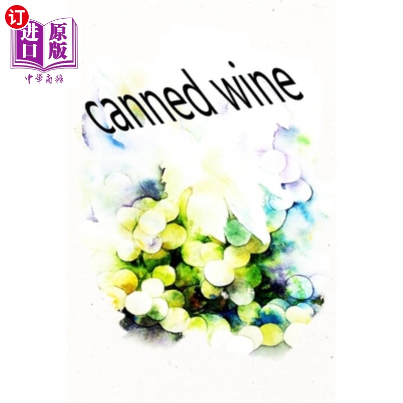 海外直订canned wine: Which wine do you like best? Keep the overview 罐头酒：你最喜欢哪种酒？保留概述 书籍/杂志/报纸 艺术类原版书 原图主图