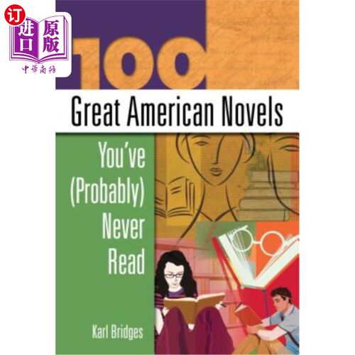海外直订100 Great American Novels You've (Probably) Never Read 你（可能）从未读过的100部伟大的美国小说