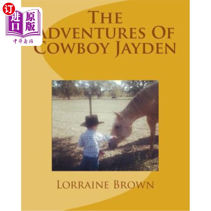 海外直订The Adventures Of Cowboy Jayden 牛仔杰登历险记