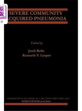 海外直订医药图书Severe Community Acquired Pneumonia 重症社区获得性肺炎