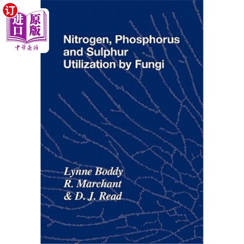海外直订医药图书Nitrogen, Phosphorus and Sulphur Utilisation by Fungi: Symposium of the British  真菌利用氮、磷和硫