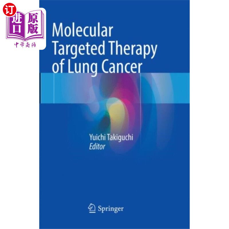 海外直订医药图书Molecular Targeted Therapy of Lung Cancer 肺癌的分子靶向治疗