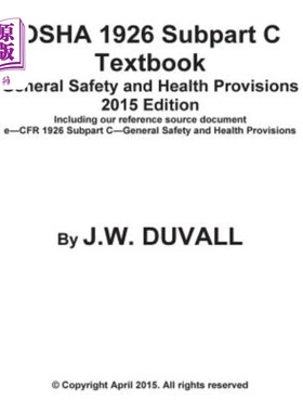 海外直订OSHA 1926 Subpart C Textbook General Safety and Health Provisions 2015 Edition OSHA 1926第C子