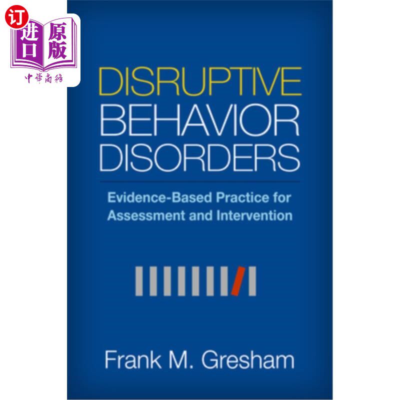 海外直订Disruptive Behavior Disorders: Evidence-Based Practice for Assessment and Interv 破坏性行为障碍:基于证据的
