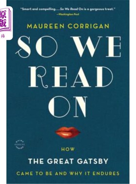 海外直订So We Read on: How the Great Gatsby Came to Be and Why It Endures 所以我们继续读下去：伟大的盖茨比是如何诞