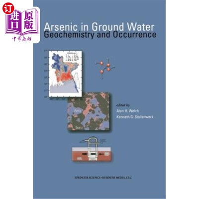 海外直订Arsenic in Ground Water: Geochemistry and Occurrence 地下水中的砷:地球化学和赋存