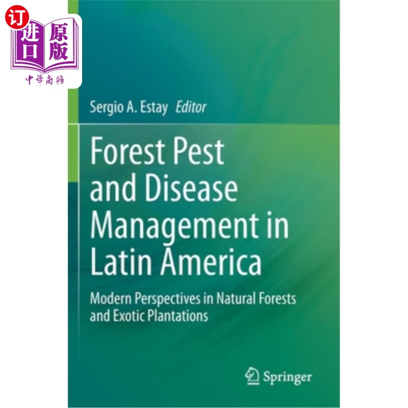 海外直订Forest Pest and Disease Management in Latin America: Modern Perspectives in Natu 拉丁美洲森林病虫害管理:天