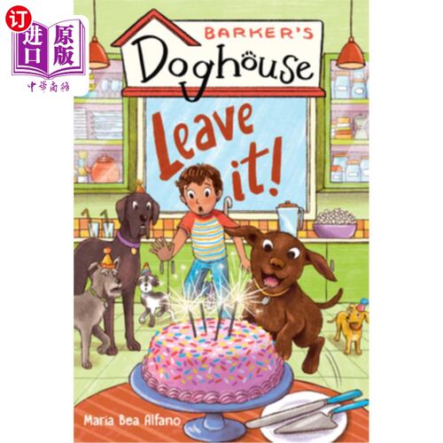 海外直订Barker's Doghouse 2: Leave It! 巴克的狗屋2：走开！