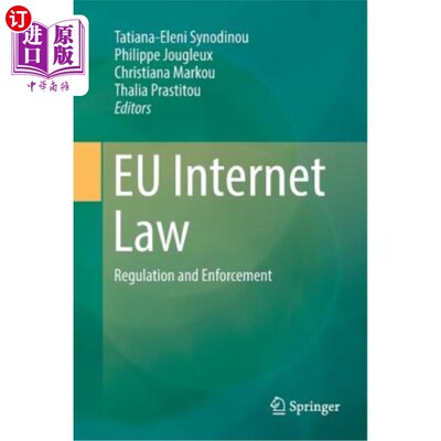 海外直订Eu Internet Law: Regulation and Enforcement 欧盟互联网法:监管与执行