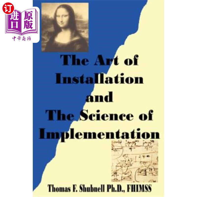 海外直订The Art of Installation and the Science of Implementation 安装艺术与实施科学