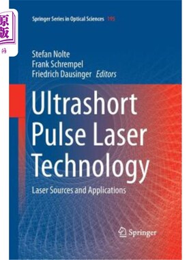 海外直订Ultrashort Pulse Laser Technology: Laser Sources and Applications 超短脉冲激光技术：激光源及其应用