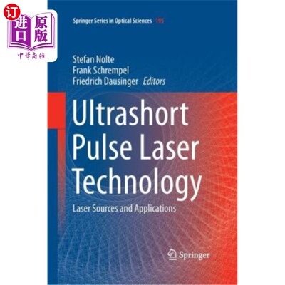 海外直订Ultrashort Pulse Laser Technology: Laser Sources and Applications 超短脉冲激光技术：激光源及其应用