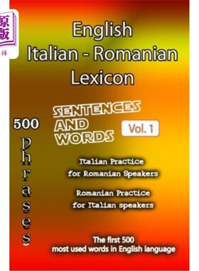 海外直订English Italian Romanian Lexicon - Volume 1: Most common words and everyday usag 英语意大利语罗马尼亚语词典