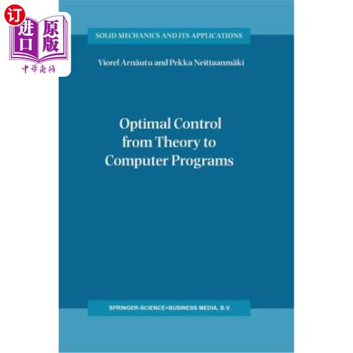 海外直订Optimal Control from Theory to Computer Programs 从理论到计算机程序的最优控制
