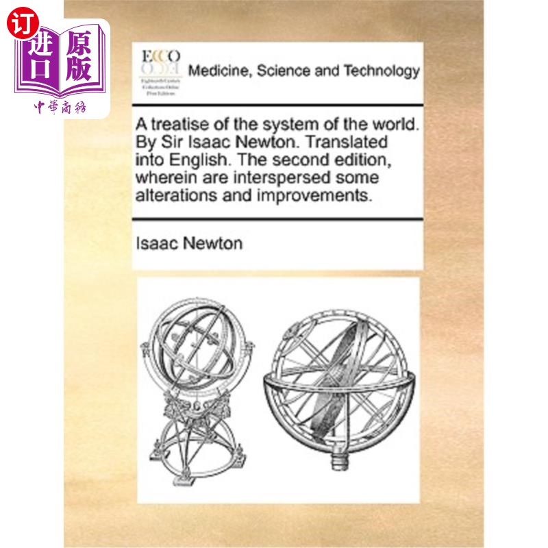 海外直订医药图书A Treatise of the System of the World. by Sir Isaac Newton. Translated Into Engl 《世界体系论》艾萨