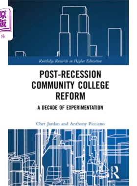海外直订Post-Recession Community College Reform: A Decade of Experimentation 后衰退社区学院改革:十年的实验
