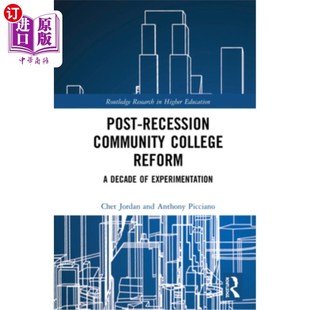 海外直订Post-Recession Community College Reform: A Decade of Experimentation 后衰退社区学院改革:十年的实验