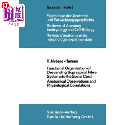 海外直订医药图书Functional Organization of Descending Supraspinal Fibre Systems to the Spinal Co 脊髓上纤维系统下行