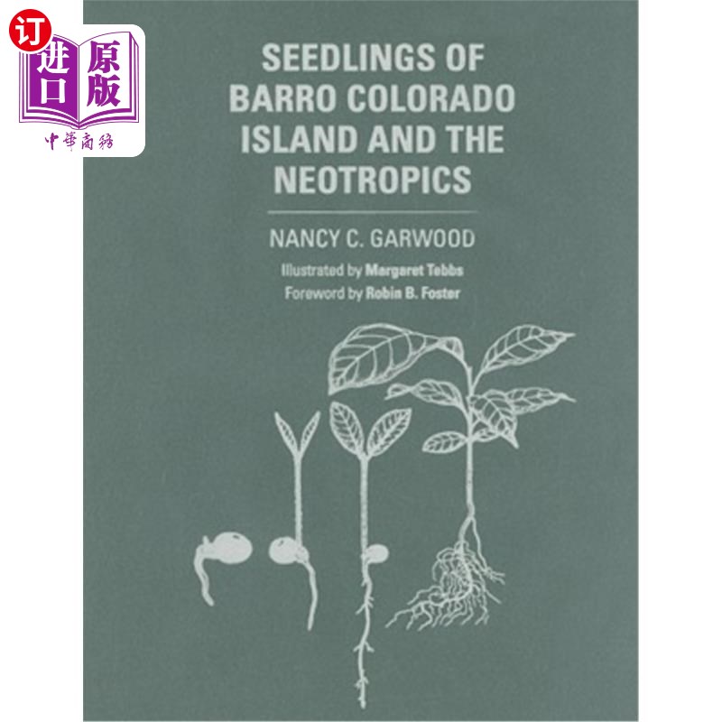 海外直订Seedlings of Barro Colorado Island and the Neotropics 巴罗科罗拉多岛和新热带地区的幼苗