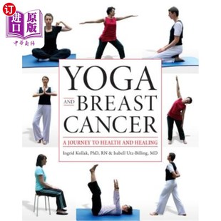 健康与治愈之旅 Breast 瑜伽与乳腺癌 Healing Health Journey Cancer and 海外直订医药图书Yoga