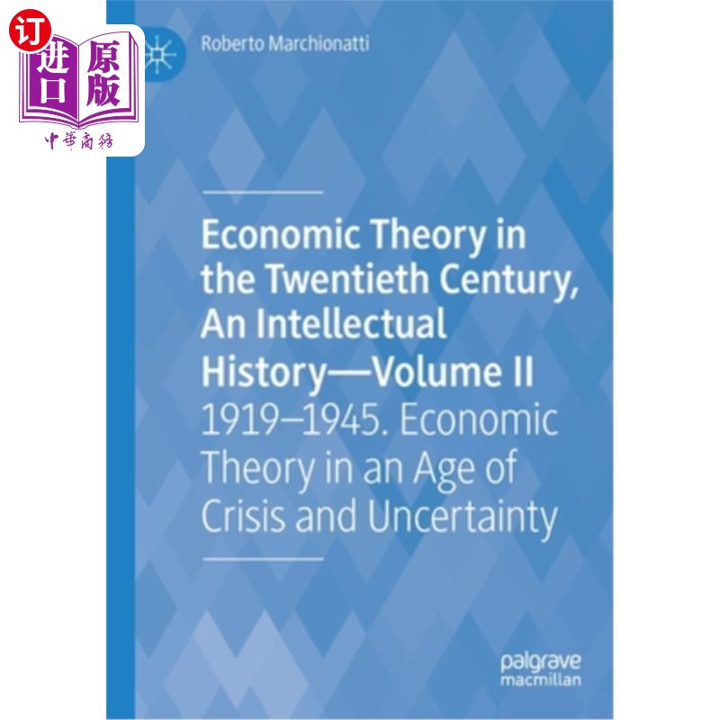 海外直订Economic Theory in the Twentieth Century, an Intellectual History--Volume II: 19 20世纪的经济理论，一部思想