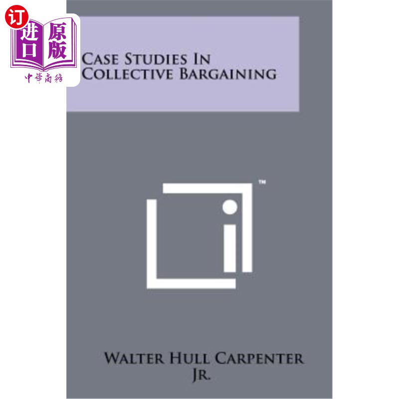 海外直订Case Studies in Collective Bargaining 集体谈判案例研究