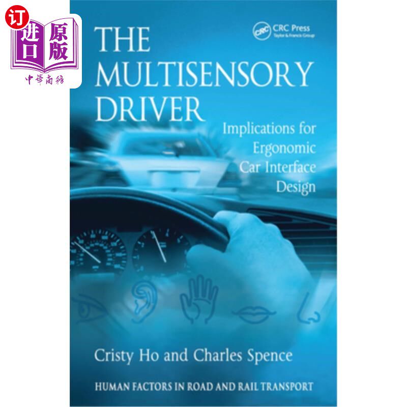 海外直订The Multisensory Driver: Implications for Ergonomic Car Interface Design 多传感器驾驶员：对人体工程学汽车界