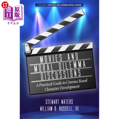 海外直订Movies and Moral Dilemma Discussions: A Practical Guide to Cinema Based Characte 电影和道德困境的讨论：基于