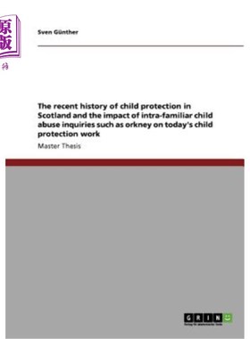 海外直订The recent history of child protection in Scotland and the impact of intra-famil