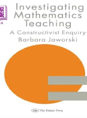 海外直订Investigating Mathematics Teaching: A Constructivist Enquiry 探究数学教学：建构主义探究