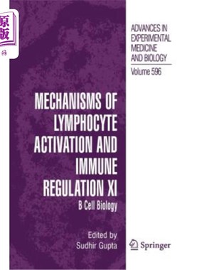 海外直订医药图书Mechanisms of Lymphocyte Activation and Immune Regulation XI: B Cell Biology 淋巴细胞活化和免疫调节