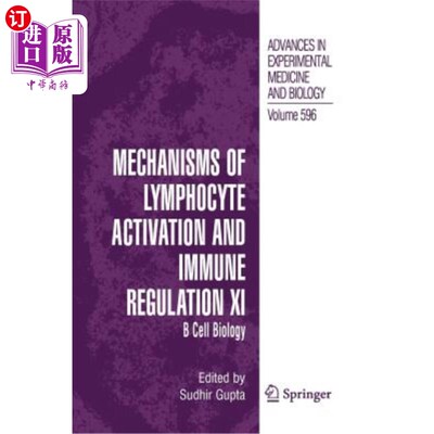 海外直订医药图书Mechanisms of Lymphocyte Activation and Immune Regulation XI: B Cell Biology 淋巴细胞活化和免疫调节