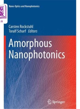 海外直订Amorphous Nanophotonics 非晶态纳米光子学