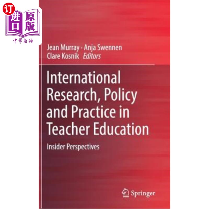 海外直订International Research, Policy and Practice in Teacher Education: Insider Perspe 国际教师教育研究、政策与实践：