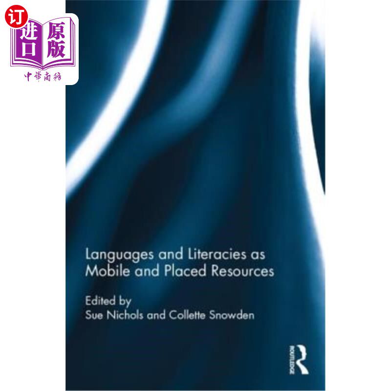 海外直订Languages and Literacies as Mobile and Placed Resources 作为流动和放置资源的语言和文学