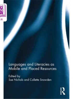 海外直订Languages and Literacies as Mobile and Placed Resources 作为流动和放置资源的语言和文学