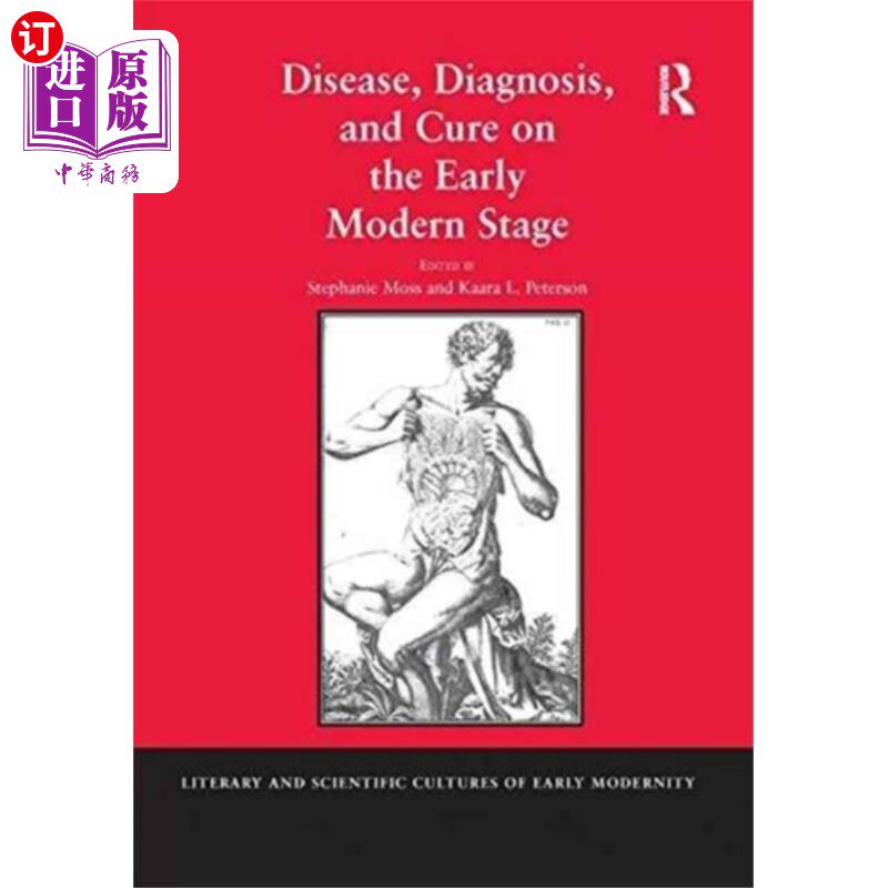 海外直订Disease, Diagnosis, and Cure on the Early Modern... 近代早期的疾病、诊断与治疗