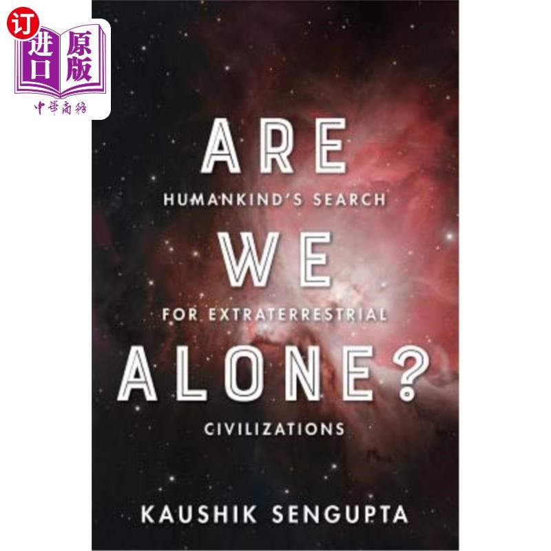 海外直订Are We Alone?: Humankind's Search for Extraterrestrial Civilizations 我们孤独吗?《人类对地外文明的探索