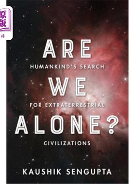 海外直订Are We Alone?: Humankind's Search for Extraterrestrial Civilizations 我们孤独吗?《人类对地外文明的探索