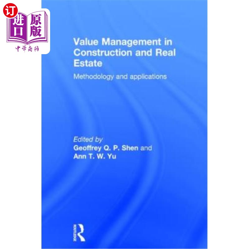 海外直订Value Management in Construction and Real Estate: Methodology and Applications 建筑和房地产价值管理：方法与