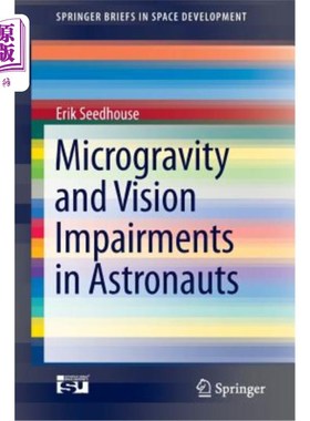 海外直订医药图书Microgravity and Vision Impairments in Astronauts 宇航员的微重力和视力障碍