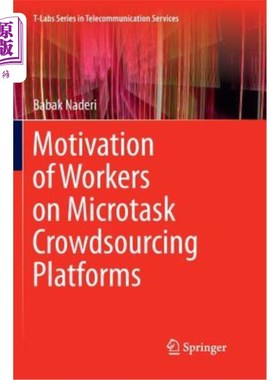 海外直订Motivation of Workers on Microtask Crowdsourcing Platforms 微任务众包平台上员工的激励